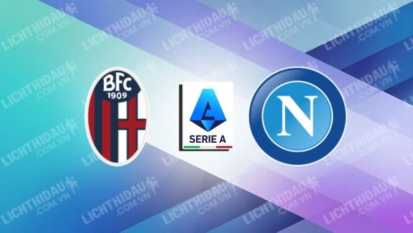 Video highlights Bologna vs Napoli, vòng 37 VĐQG Italia