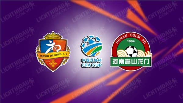 Trực tiếp Rizhao Yuqi vs Henan FC, 18h30 ngày 21/6, Cúp FA Trung Quốc