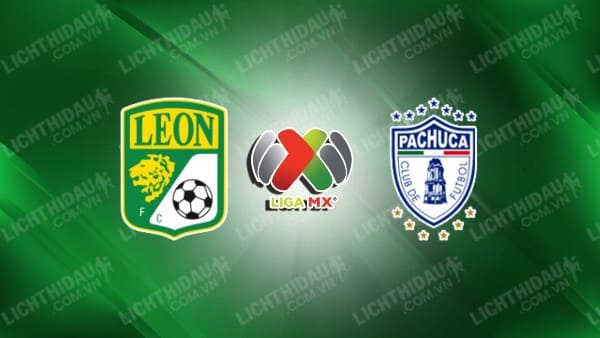 Trực tiếp Club Leon vs Tijuana, 08h00 ngày 24/09, giải VĐQG Mexico