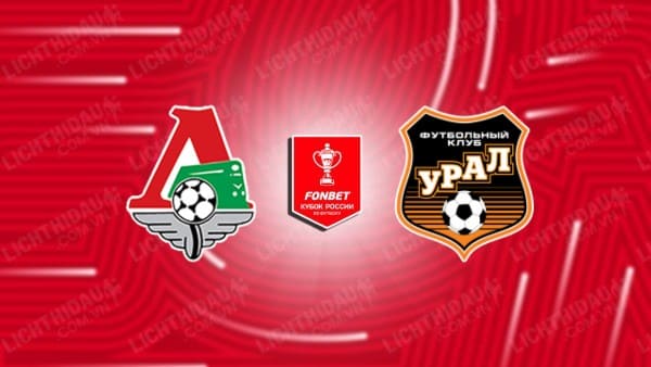 Trực tiếp Ural vs Rostov, 21h00 ngày 17/4, Cúp QG Nga