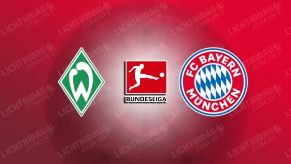 Trực tiếp Bremen vs Bayern Munich, 20h30 ngày 21/9, vòng 4 VĐQG Đức