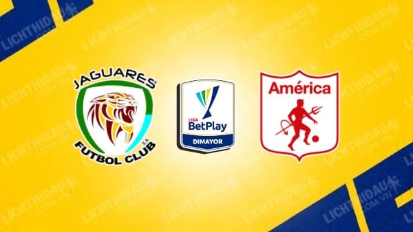 Trực tiếp America de Cali vs Jaguares, 04h10 ngày 8/9, vòng 9 VĐQG Colombia