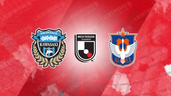 Trực tiếp Kawasaki Frontale vs Albirex Niigata, 17h00 ngày 27/9, vòng 32 VĐQG Nhật Bản