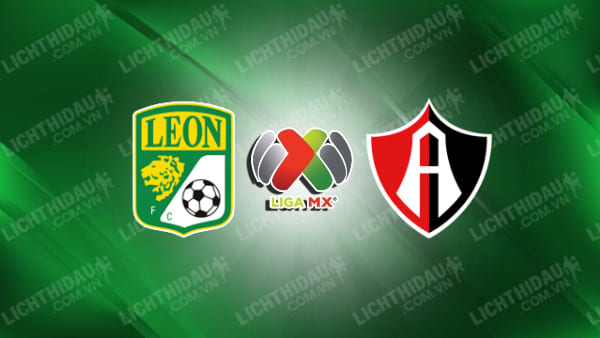 Trực tiếp Club Leon vs Atlas, 10h00 ngày 24/10, vòng 13 VĐQG Mexico