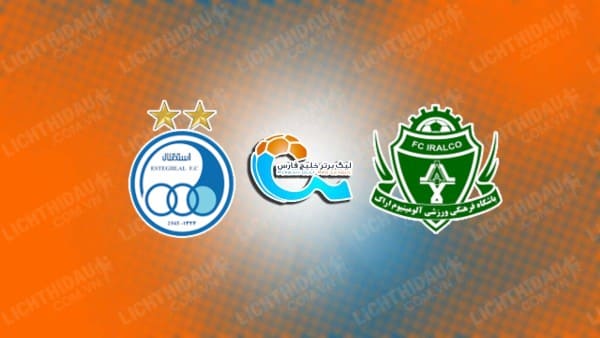 NHẬN ĐỊNH SOI KÈO ESTEGHLAL VS GOL BOHAR, 23H30 NGÀY 28/5