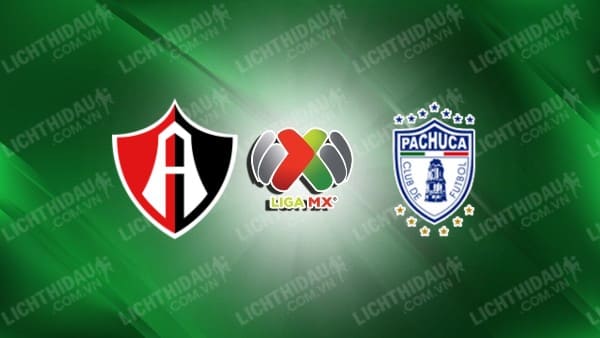 Trực tiếp Atlas vs Pachuca, 08h00 ngày 14/9, vòng 7 VĐQG Mexico