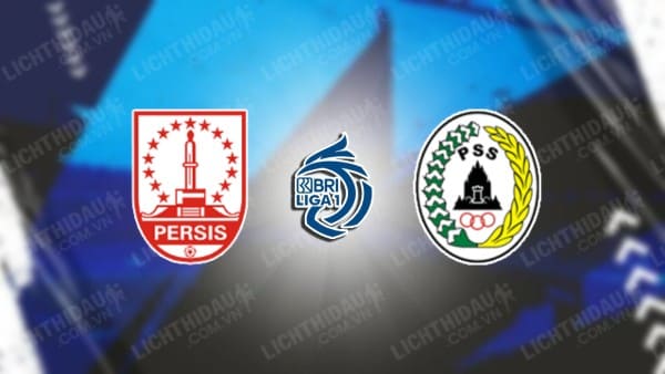 Trực tiếp Persis Solo vs PSS Sleman, 19h00 ngày 3/11, vòng 10 VĐQG Indonesia