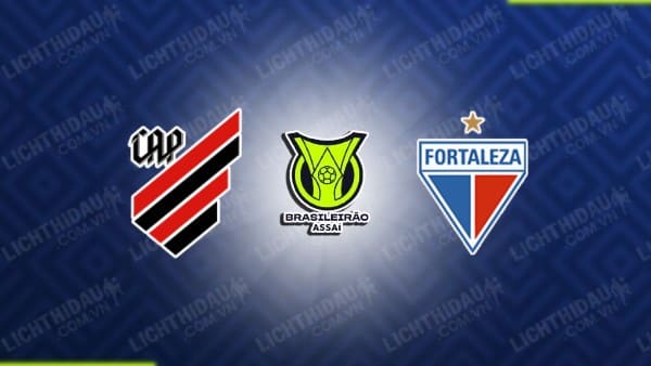 Trực tiếp Atletico Paranaense vs Fortaleza, 04h30 ngày 15/9, vòng 26 VĐQG Brazil