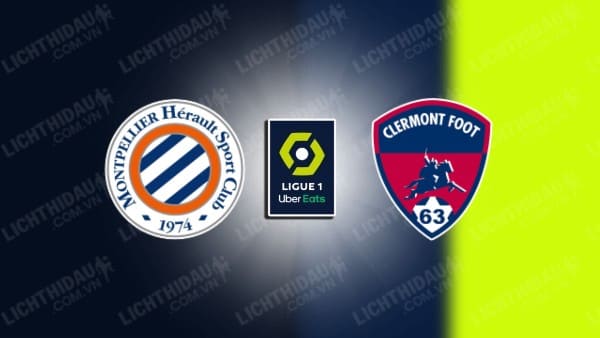 Trực tiếp Clermont vs Montpellier, 20h00 ngày 14/4, vòng 29 VĐQG Pháp