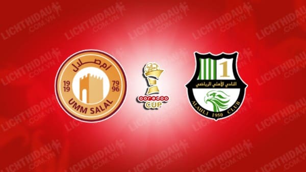 Trực tiếp Al-Ahli Doha vs Umm Salal, 00h00 ngày 1/3, vòng 14 VĐQG Qatar