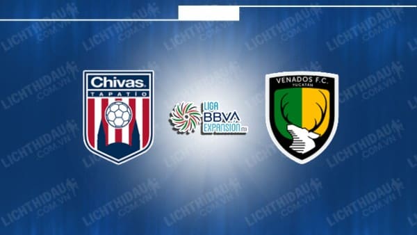 Trực tiếp Tapatio vs Venados, 08h00 ngày 28/9, vòng 10 Hạng 2 Mexico