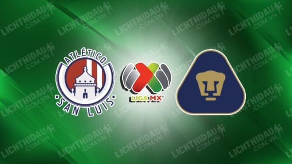 Trực tiếp Pumas UNAM vs Atletico San Luis, 01h00 ngày 21/10, vòng 12 VĐQG Mexico