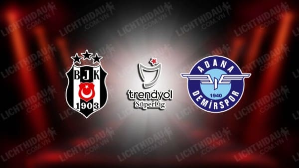 Trực tiếp Besiktas vs Ankaragucu, 00h00 ngày 20/4, giải VĐQG Thổ Nhĩ Kỳ