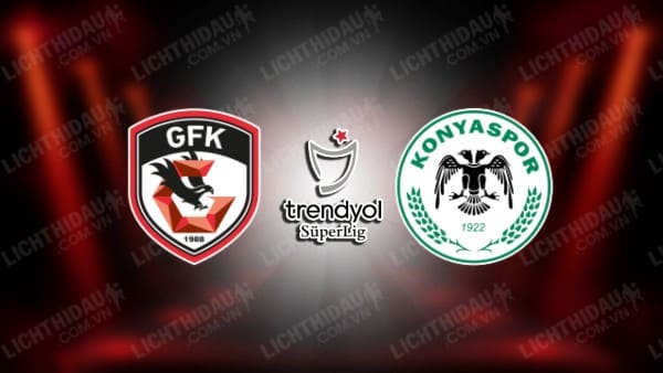 Trực tiếp Gaziantep vs Konyaspor, 17h30 ngày 27/10, vòng 10 VĐQG Thổ Nhĩ Kỳ