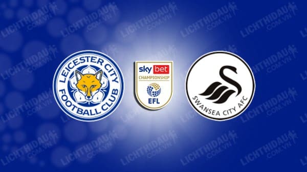 Trực tiếp Leicester City vs West Brom, 18h30 ngày 20/4, giải Hạng nhất Anh