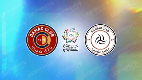 Trực tiếp Damac vs Al-Shabab, 01h00 ngày 5/10, vòng 6 VĐQG Saudi Arabia