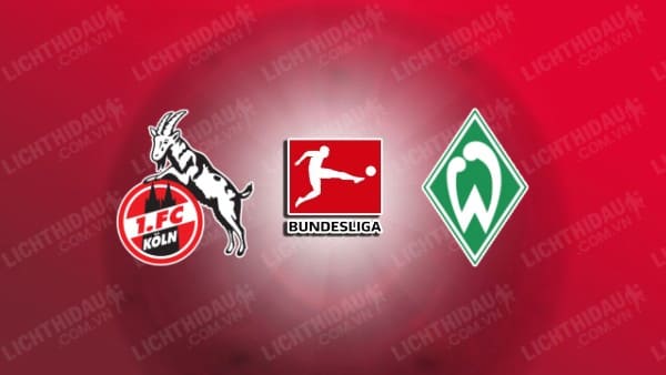 Video kết quả FC Koln vs Werder Bremen, vòng 22 VĐQG Đức
