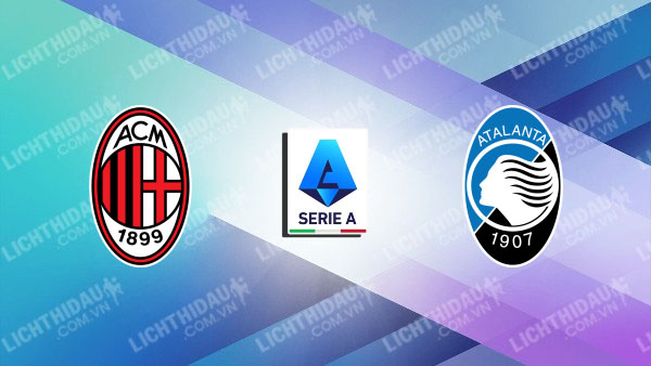 Video kết quả AC Milan vs Atalanta, vòng 26 VĐQG Italia