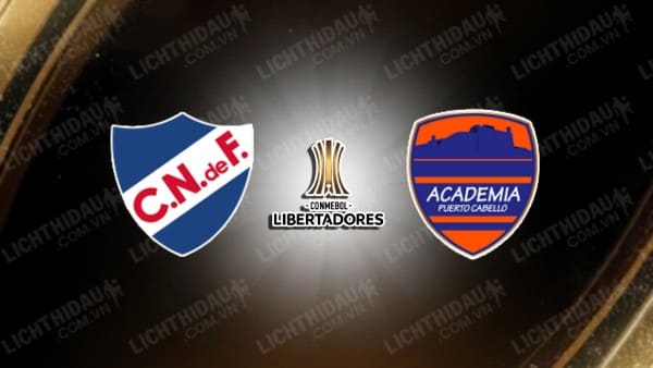 Trực tiếp Nacional vs Puerto Cabello, 05h00 ngày 29/2, lượt về vòng 2 Copa Libertadores
