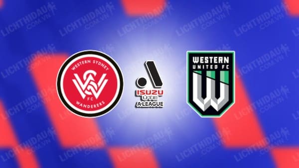 Trực tiếp Western United vs Western Sydney, 12h00 ngày 27/10, vòng 2 VĐQG Australia