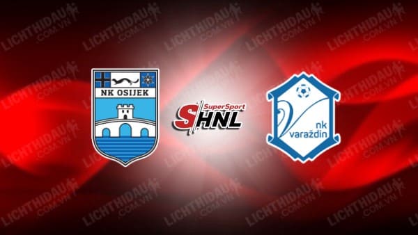 NHẬN ĐỊNH SOI KÈO VARAZDIN VS OSIJEK, 22H00 NGÀY 25/5