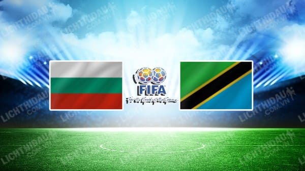 Trực tiếp Bulgaria vs Tanzania, 20h00 ngày 22/03, Giao hữu Quốc tế
