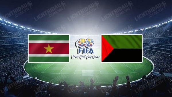 Trực tiếp Suriname vs Martinique, 00h30 ngày 25/3, Giao hữu Quốc tế
