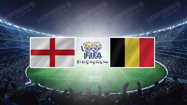 Video kết quả Anh vs Bỉ, Giao hữu Quốc tế