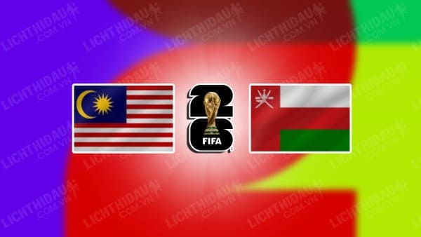 Video kết quả Malaysia vs Oman, bảng D vòng loại 2 WC 2026 KV châu Á