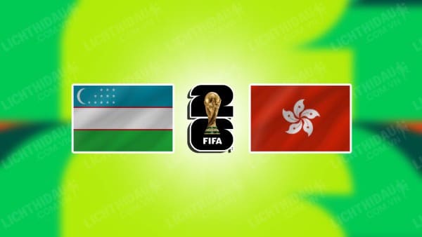 Trực tiếp Uzbekistan vs Hong Kong, 21h30 ngày 26/3, bảng E vòng loại 2 WC 2026 KV châu Á