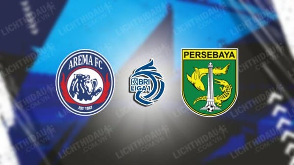 Trực tiếp Arema vs Persebaya Surabaya, 20h30 ngày 27/3, vòng 30 VĐQG Indonesia