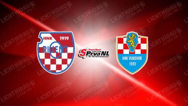 Trực tiếp Orijent vs HNK Vukovar, 22h30 ngày 27/3, vòng 24 Hạng 2 Croatia
