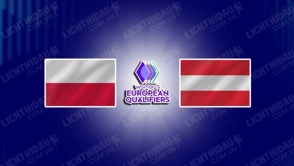 Trực tiếp Nữ Áo vs Nữ Iceland, 23h00 ngày 31/5, bảng A4 vòng loại Nữ châu Âu