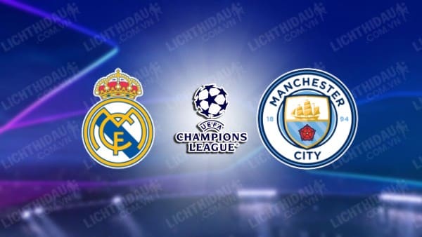 Video kết quả Real Madrid vs Man City, lượt đi Tứ kết Cúp C1 châu Âu