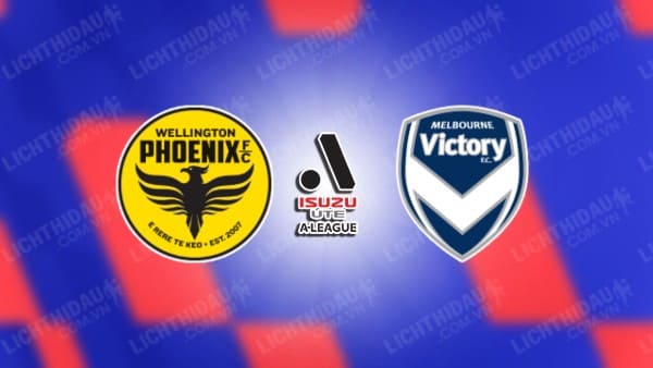 Trực tiếp Wellington Phoenix vs Melbourne Victory, 13h30 ngày 18/5, lượt về bán kết VĐQG Australia