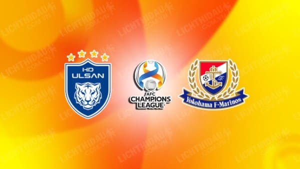 Trực tiếp Ulsan HD vs Yokohama Marinos, 17h00 ngày 17/4, lượt đi Bán kết Cúp C1 châu Á