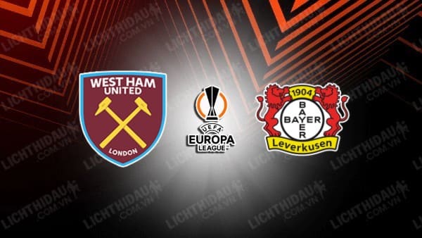 Trực tiếp West Ham vs Leverkusen, 02h00 ngày 19/4, lượt về Tứ kết Europa League