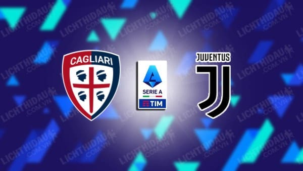Trực tiếp Cagliari vs Juventus, 01h45 ngày 20/4, vòng 33 VĐQG Italia