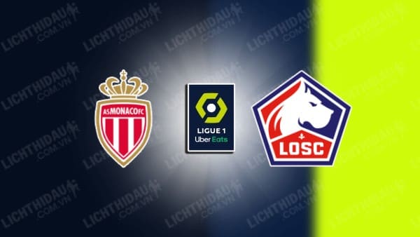 Trực tiếp AS Monaco vs Lille, 02h00 ngày 25/4, vòng 29 VĐQG Pháp