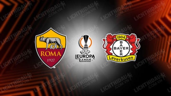Trực tiếp AS Roma vs Leverkusen, 02h00 ngày 3/5, lượt đi Bán kết Europa League,