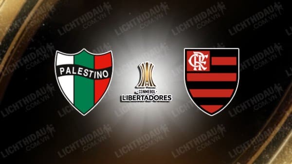 Trực tiếp Palestino vs Flamengo, 07h00 ngày 8/5, bảng E Copa Libertadores