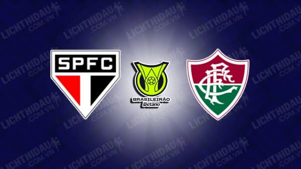 Trực tiếp Sao Paulo vs Fluminense, 06h00 ngày 14/5, vòng 6 VĐQG Brazil