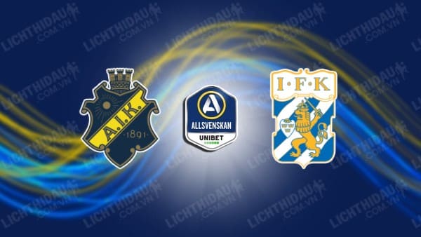 Trực tiếp Goteborg vs AIK, 00h10 ngày 22/10, vòng 27 VĐQG Thụy Điển