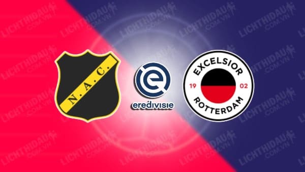 Trực tiếp Excelsior vs NAC Breda, 23h00 ngày 2/6, Chung kết play-off VĐQG Hà Lan
