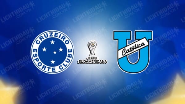 Trực tiếp Cruzeiro vs Universidad Catolica, 07h00 ngày 31/5, bảng B Copa Sudamericana