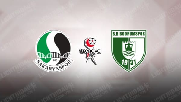 Trực tiếp Sakaryaspor vs Bodrumspor, 0h00 ngày 31/5, Chung kết play-off thăng hạng Hạng 2 Thổ Nhĩ Kỳ