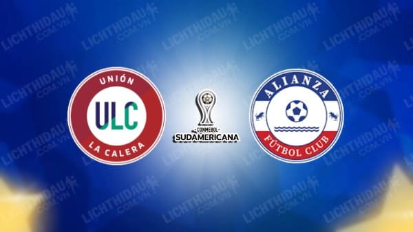 Trực tiếp Union La Calera vs Alianza, 07h00 ngày 31/5, bảng B Copa Sudamericana