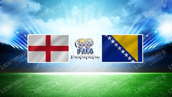 Video kết quả Anh vs Bosnia, Giao hữu Quốc tế