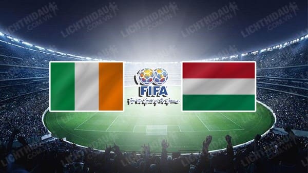Video kết quả Ireland vs Hungary, Giao hữu Quốc tế