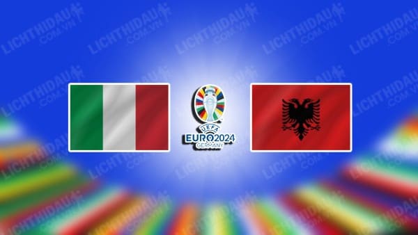 Video kết quả Italia vs Albania, bảng B EURO 2024